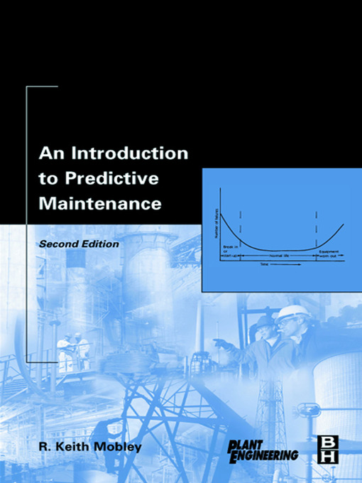 Title details for An Introduction to Predictive Maintenance by R. Keith Mobley - Wait list